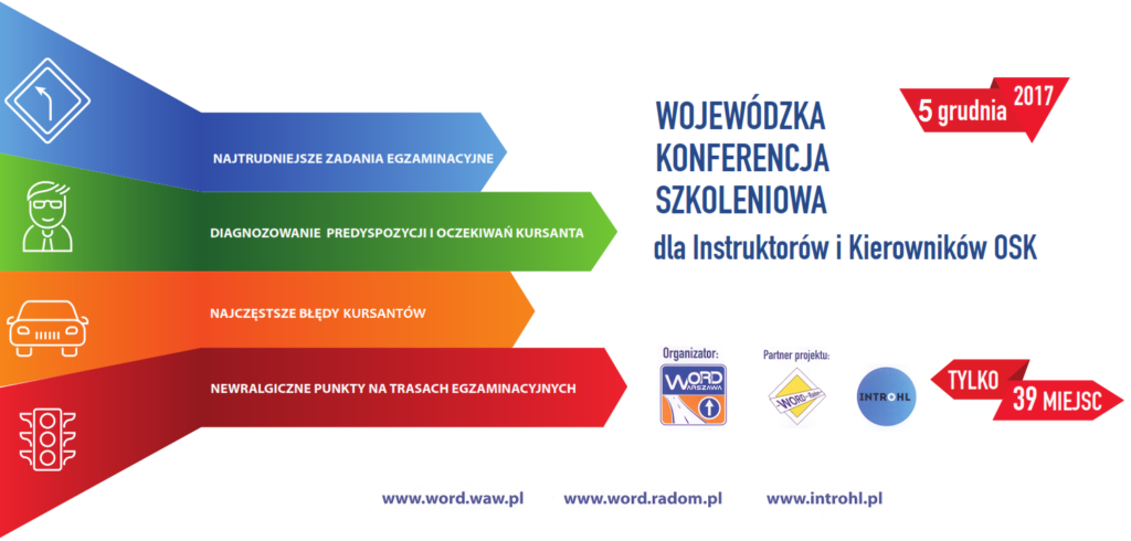 WOJEWÓDZKA KONFERENCJA SZKOLENIOWA dla Instruktorów i Kierowników OSK